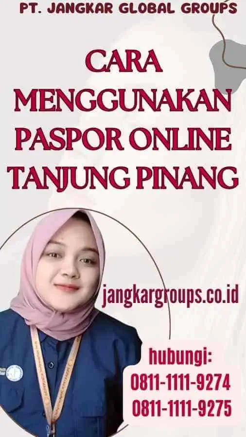 Cara Menggunakan Paspor Online Tanjung Pinang