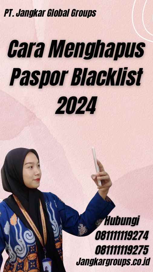 Cara Menghapus Paspor Blacklist 2024