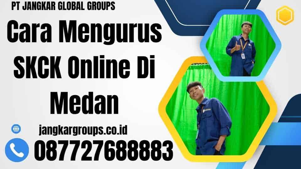 Cara Mengurus SKCK Online Di Medan