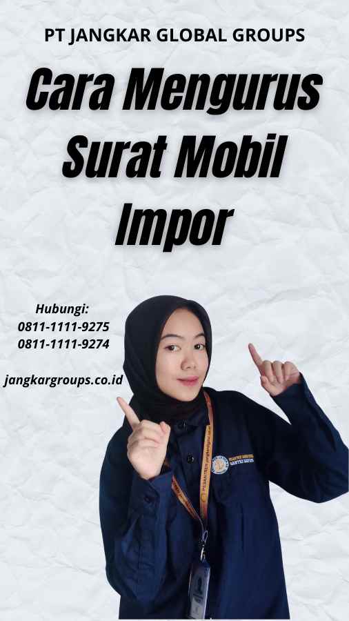 Cara Mengurus Surat Mobil Impor