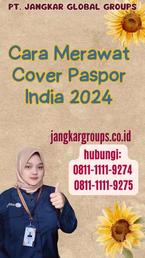 Cara Merawat Cover Paspor India 2024