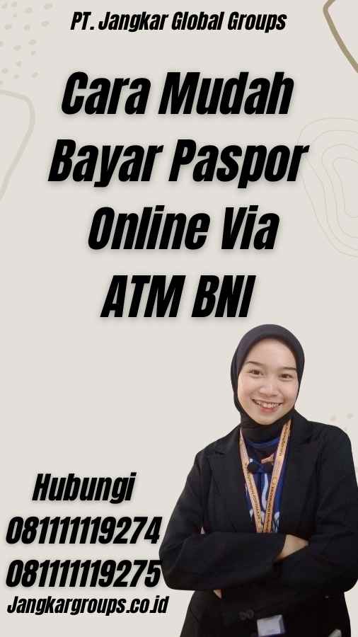 Cara Mudah Bayar Paspor Online Via ATM BNI