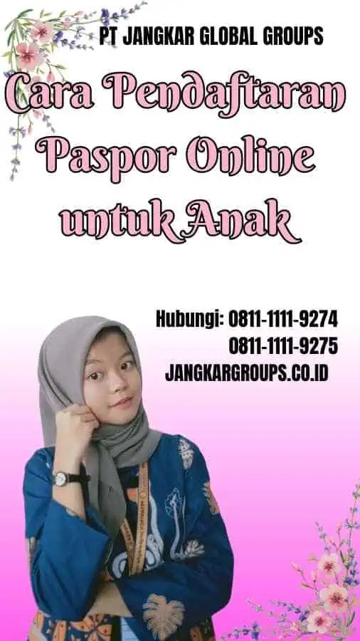 Cara Pendaftaran Paspor Online untuk Anak