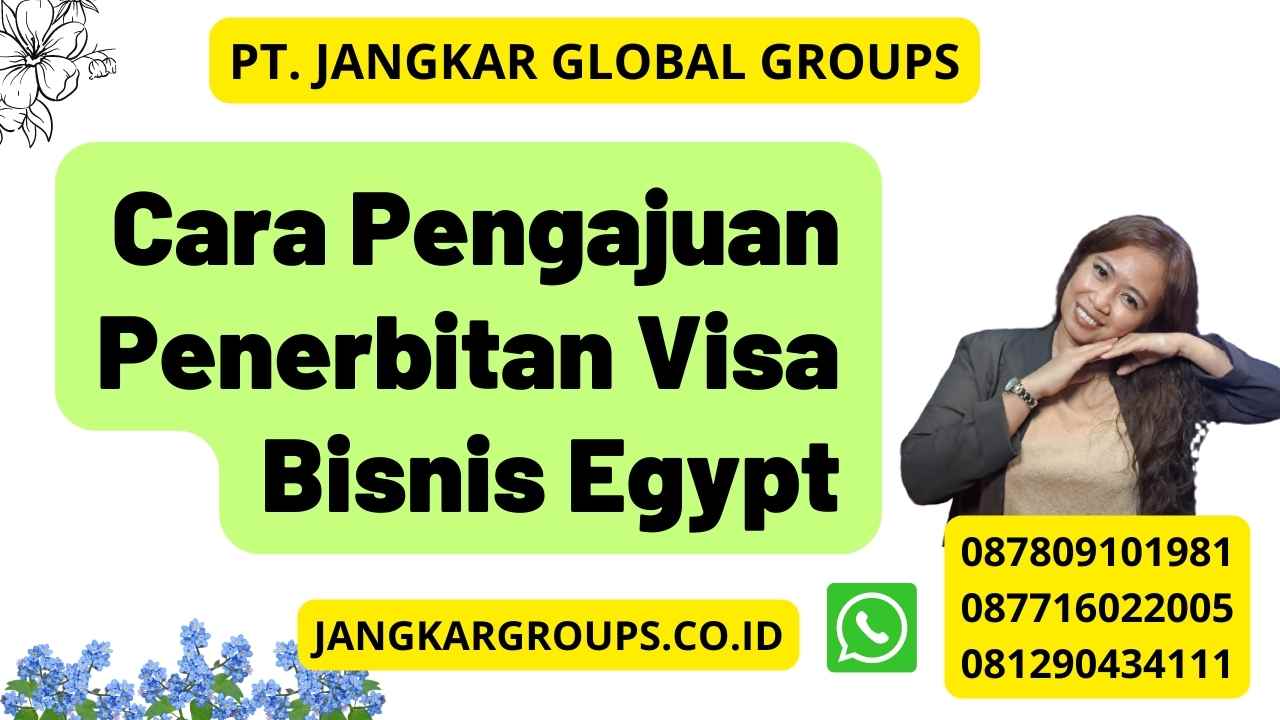 Cara Pengajuan Penerbitan Visa Bisnis Egypt