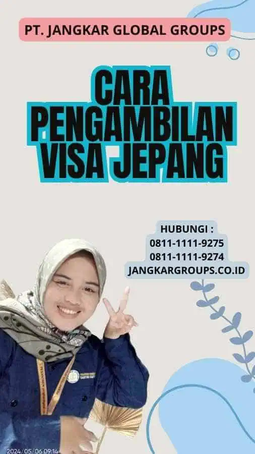 Cara Pengambilan Visa Jepang