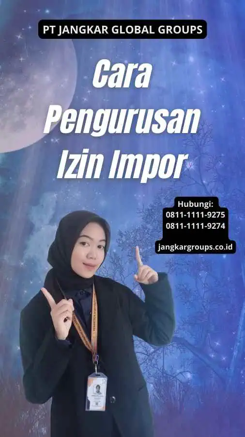 Cara Pengurusan Izin Impor