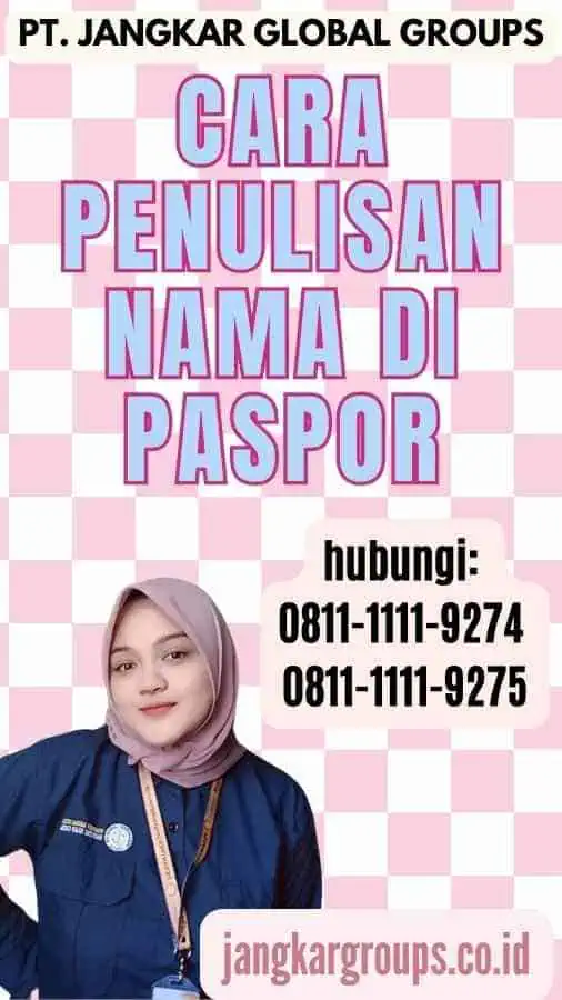 Cara Penulisan Nama Di Paspor