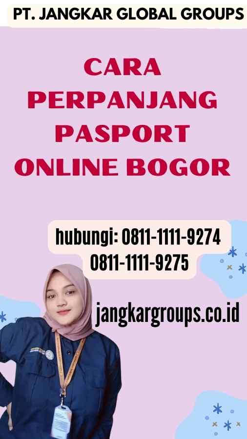 Cara Perpanjang Pasport Online Bogor