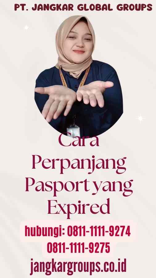 Cara Perpanjang Pasport yang Expired