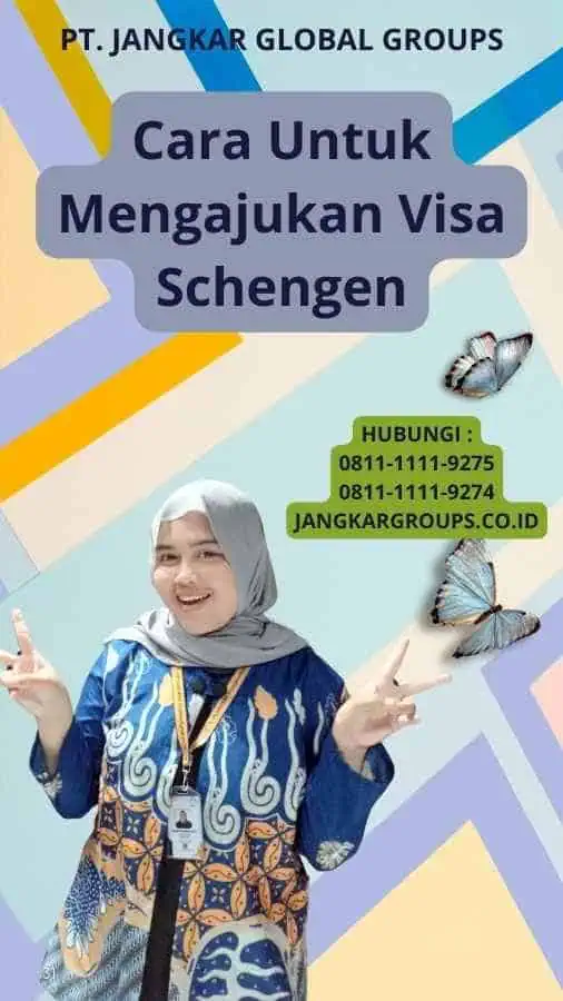 Cara Untuk Mengajukan Visa Schengen