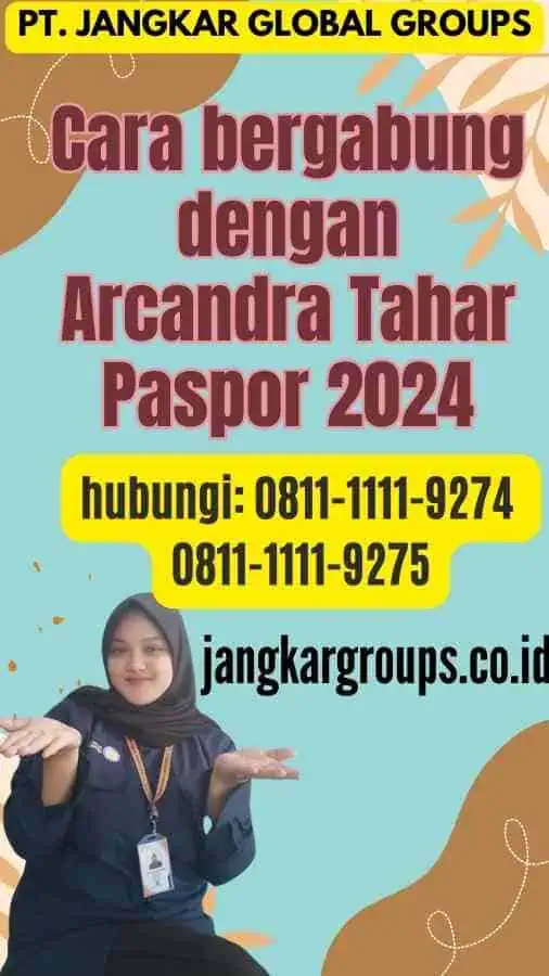 Cara bergabung dengan Arcandra Tahar Paspor 2024