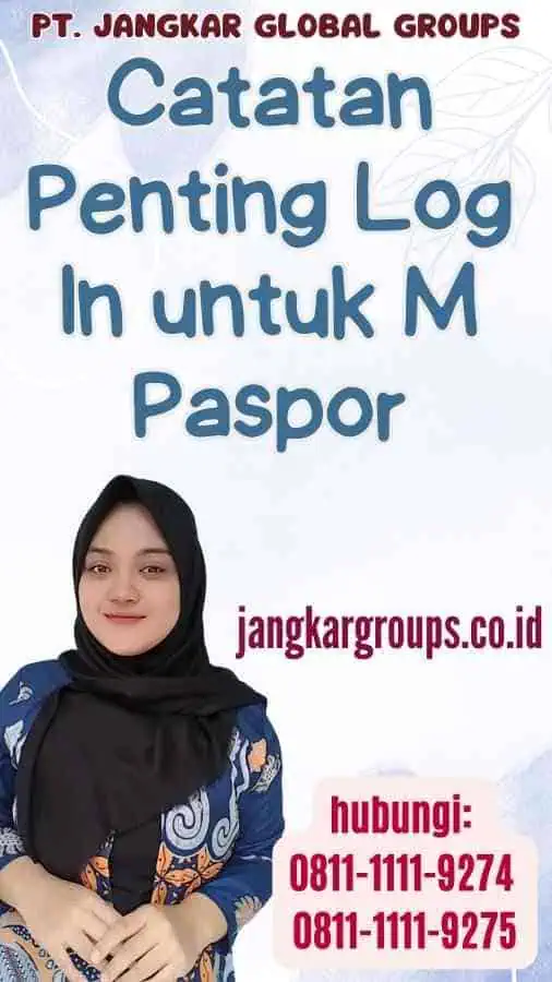 Catatan Penting Log In untuk M Paspor