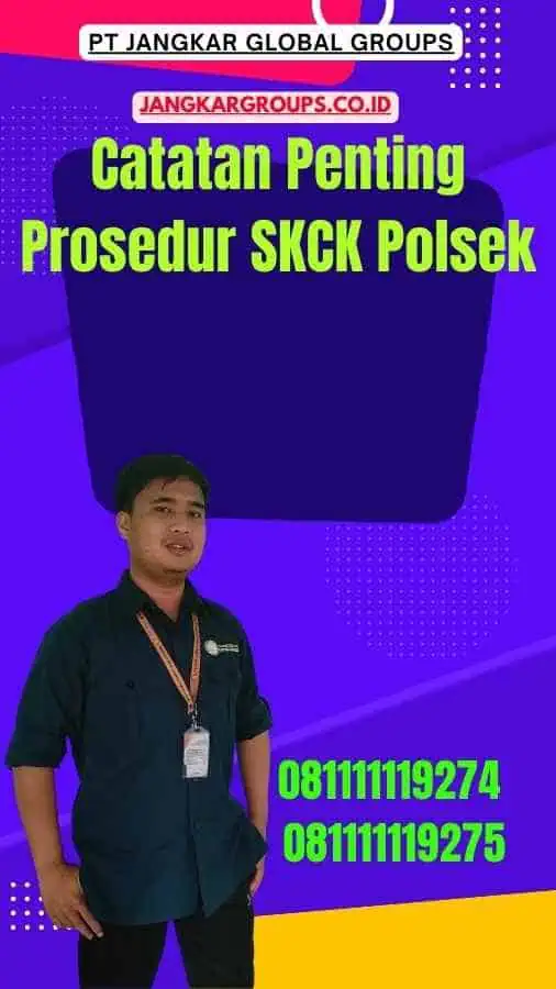 Catatan Penting Prosedur SKCK Polsek