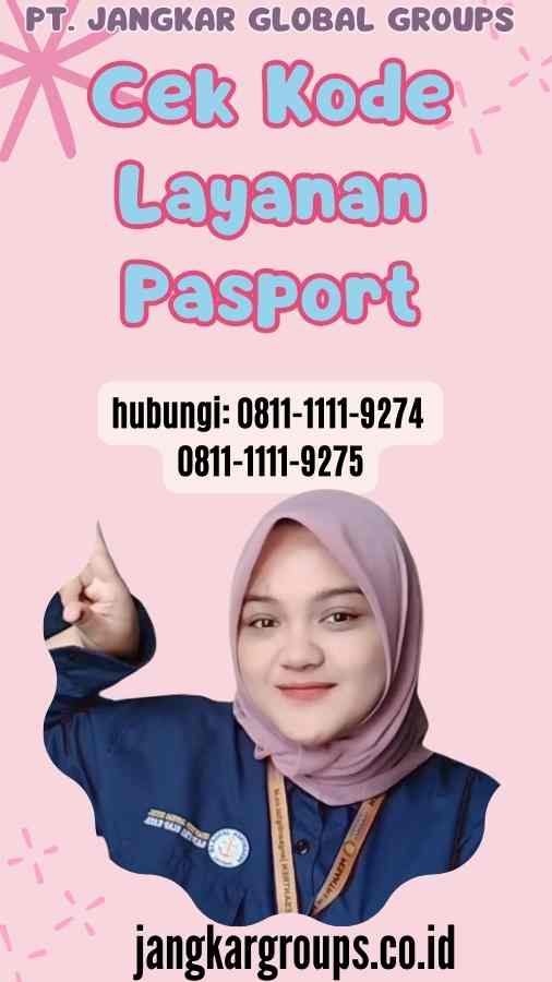 Cek Kode Layanan Pasport