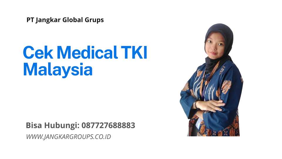 Cek Medical TKI Malaysia