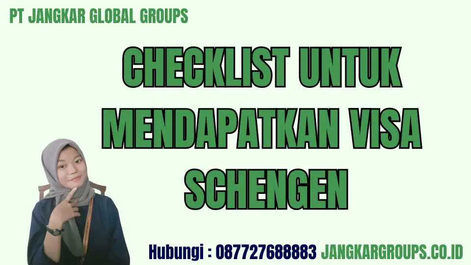 Checklist Untuk Mendapatkan Visa Schengen