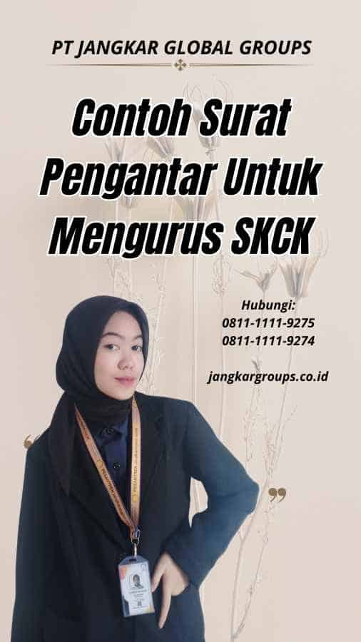 Contoh Surat Pengantar Untuk Mengurus SKCK