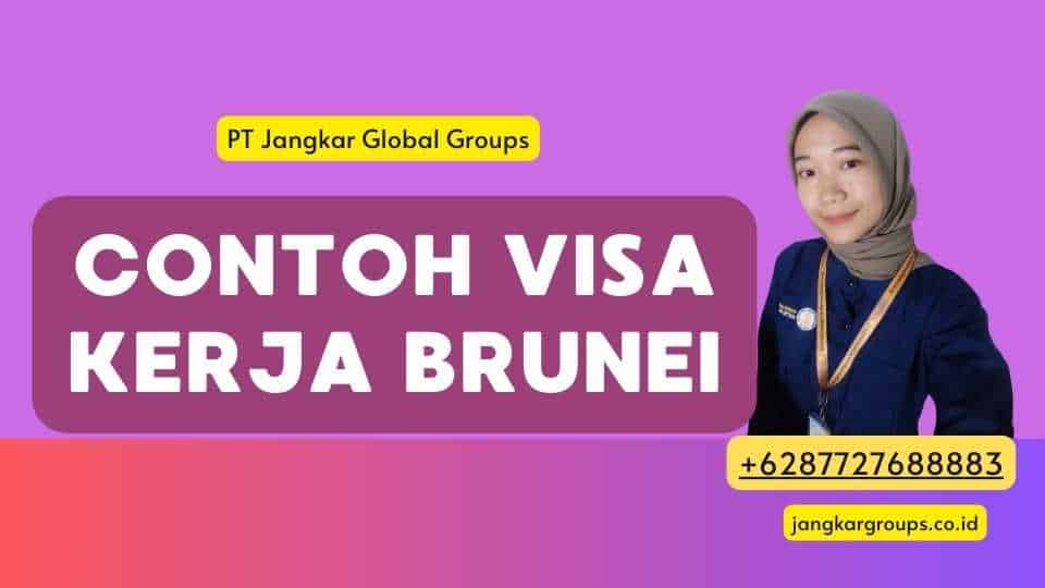 Contoh Visa Kerja Brunei