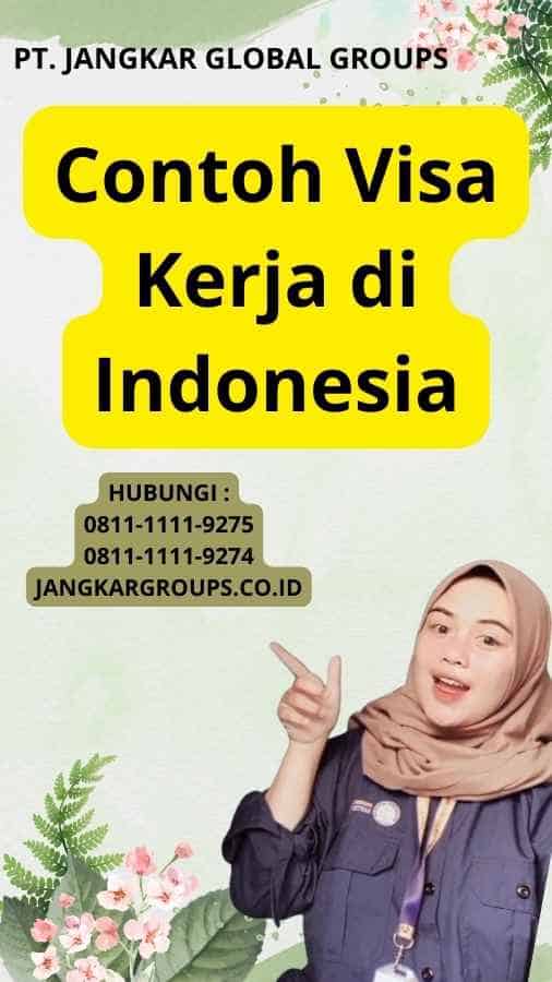 Contoh Visa Kerja di Indonesia