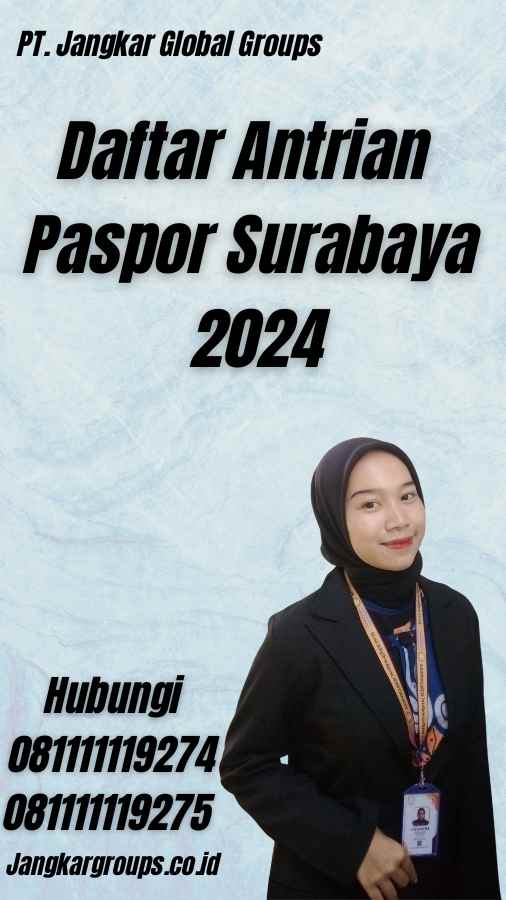 Daftar Antrian Paspor Surabaya 2024