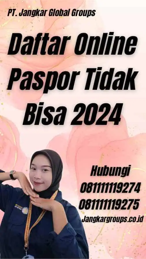 Daftar Online Paspor Tidak Bisa 2024