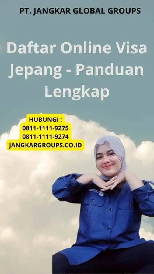 Daftar Online Visa Jepang - Panduan Lengkap