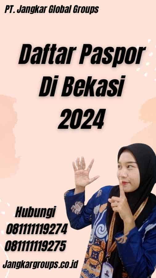 Daftar Paspor Di Bekasi 2024