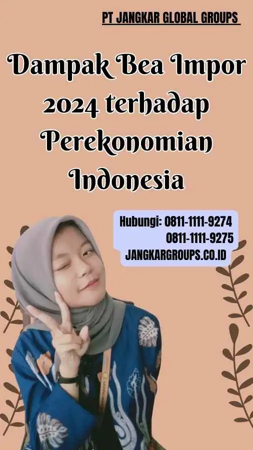 Dampak Bea Impor 2024 terhadap Perekonomian Indonesia