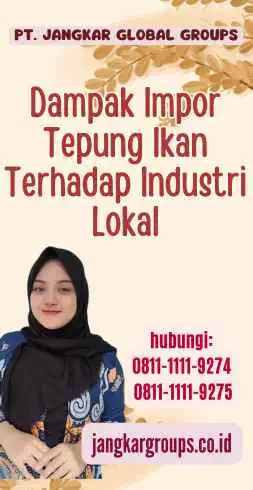 Dampak Impor Tepung Ikan Terhadap Industri Lokal