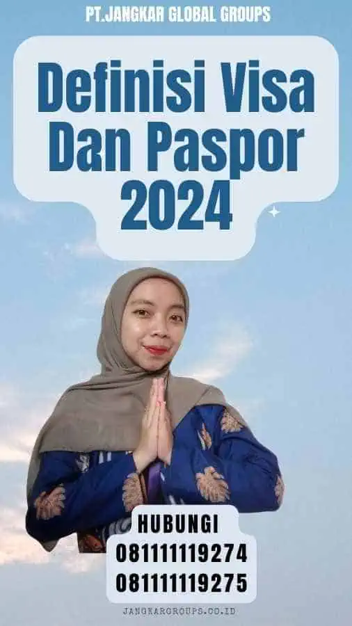 Definisi Visa Dan Paspor 2024