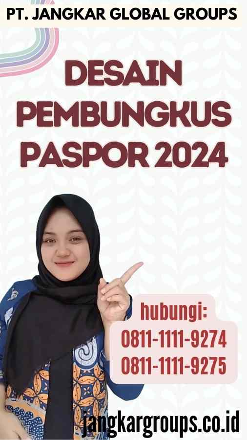 Desain Pembungkus Paspor 2024