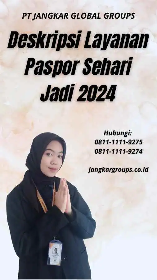 Deskripsi Layanan Paspor Sehari Jadi 2024