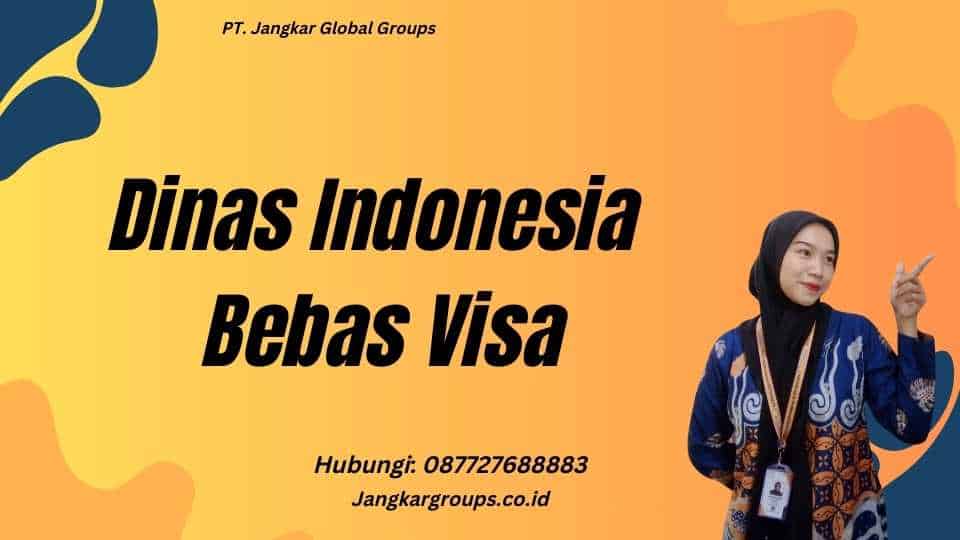 Dinas Indonesia Bebas Visa