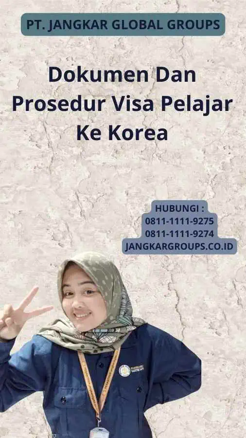 Dokumen Dan Prosedur Visa Pelajar Ke Korea