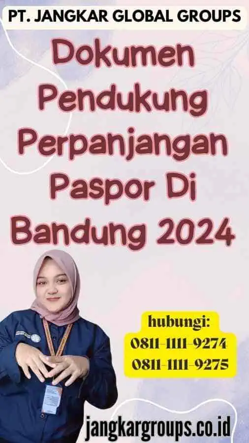 Dokumen Pendukung Perpanjangan Paspor Di Bandung 2024