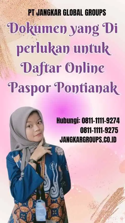 Dokumen yang Di perlukan untuk Daftar Online Paspor Pontianak