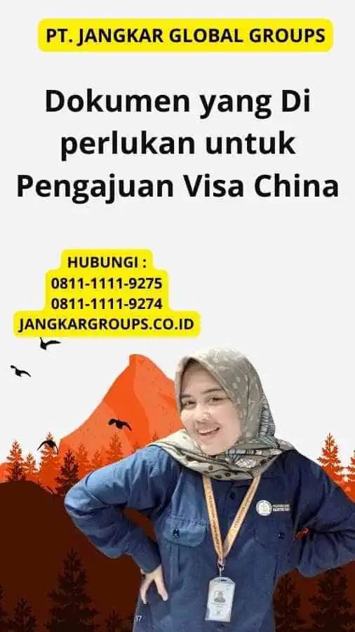 Dokumen yang Di perlukan untuk Pengajuan Visa China