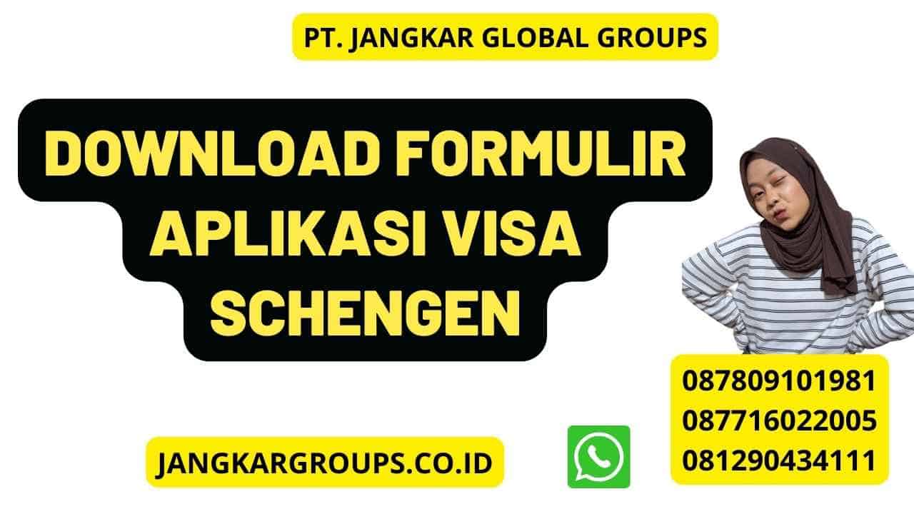 Download formulir aplikasi visa Schengen