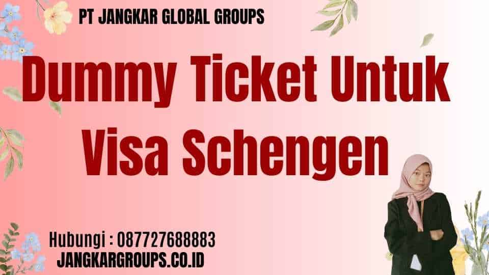 Dummy Ticket Untuk Visa Schengen