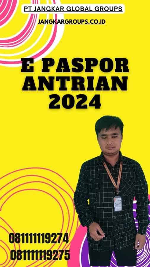 E Paspor Antrian 2024
