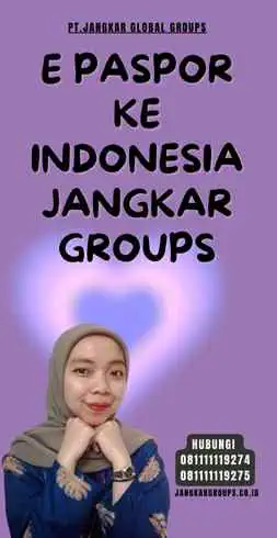 E Paspor Ke Indonesia Jangkar Groups