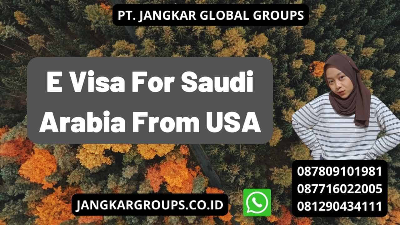E Visa For Saudi Arabia From USA