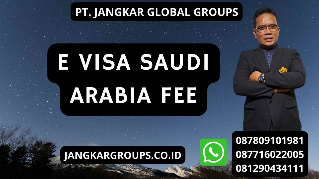 E Visa Saudi Arabia Fee