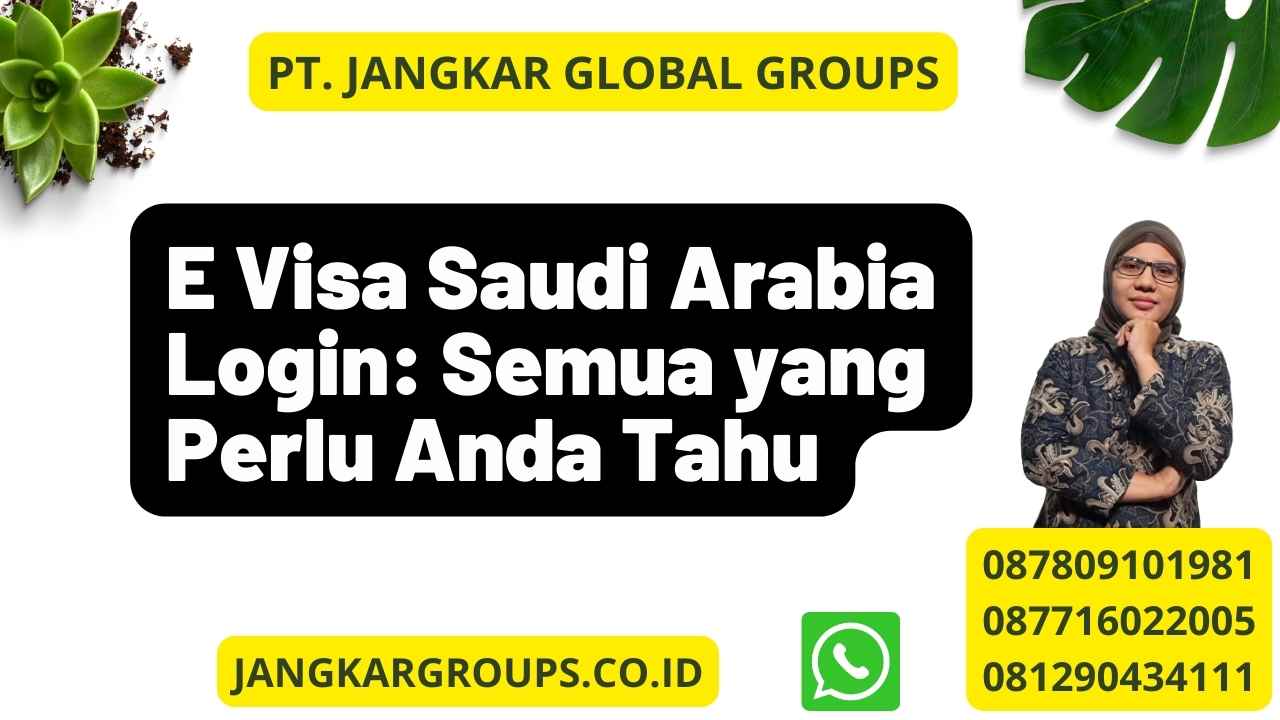E Visa Saudi Arabia Login: Semua yang Perlu Anda Tahu