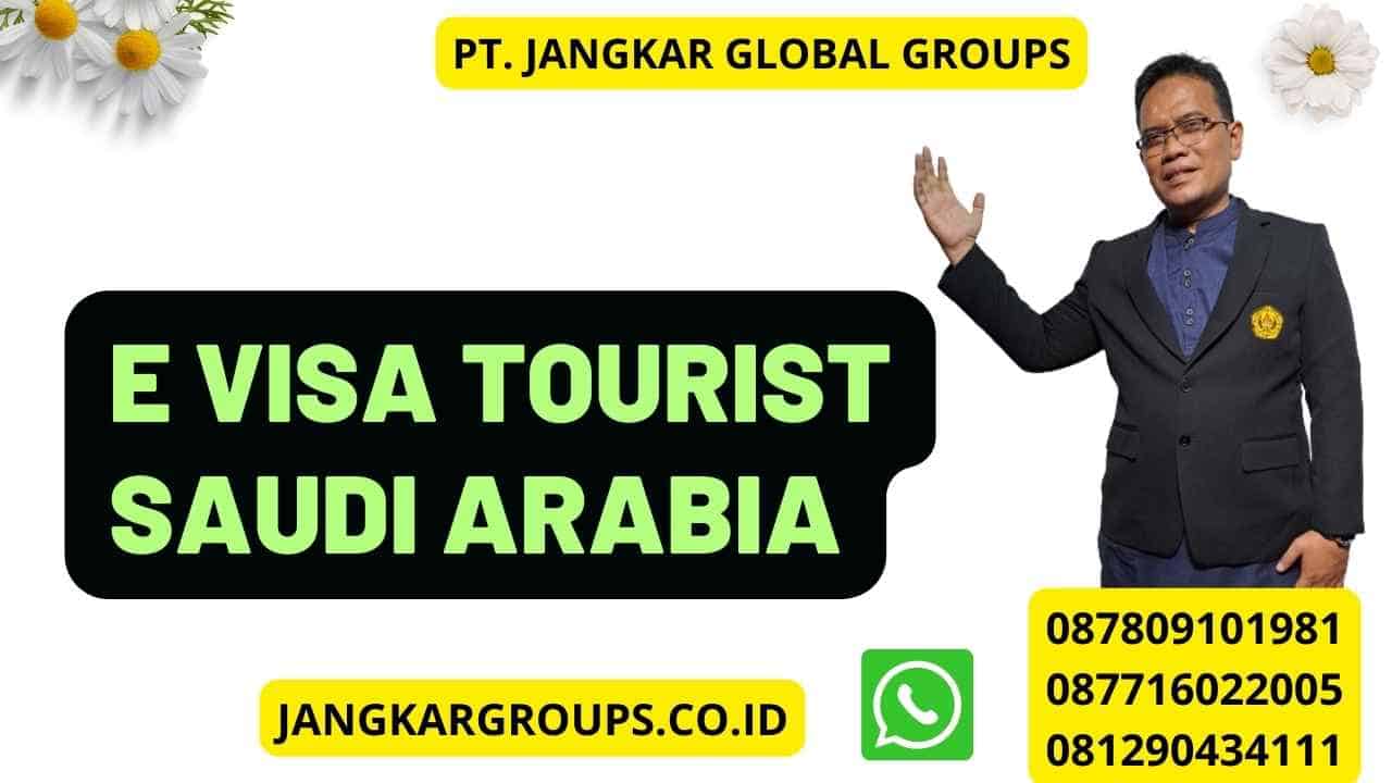 E Visa Tourist Saudi Arabia