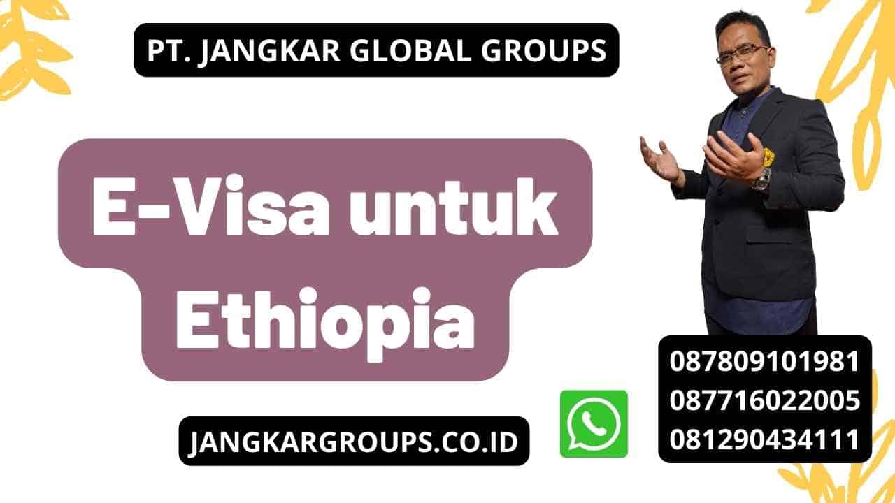 E-Visa untuk Ethiopia
