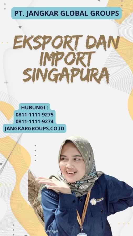 Eksport Dan Import Singapura