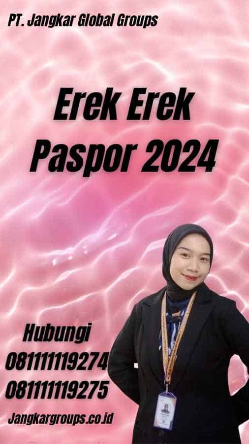 Erek Erek Paspor 2024