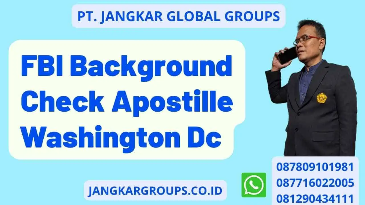 FBI Background Check Apostille Washington Dc