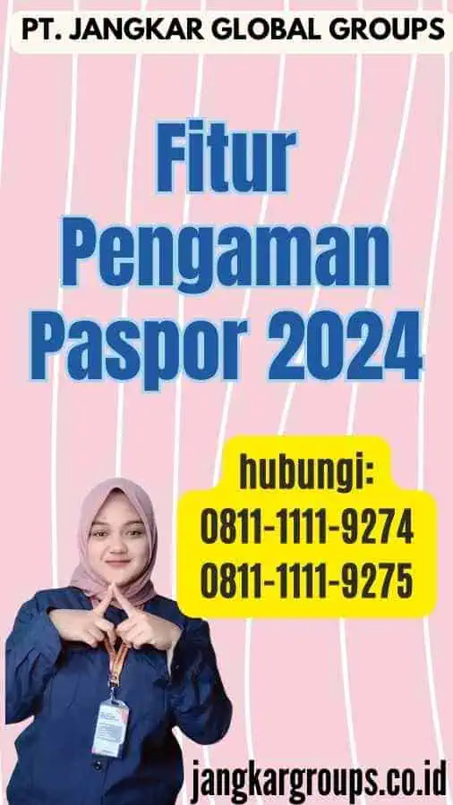 Fitur Pengaman Paspor 2024